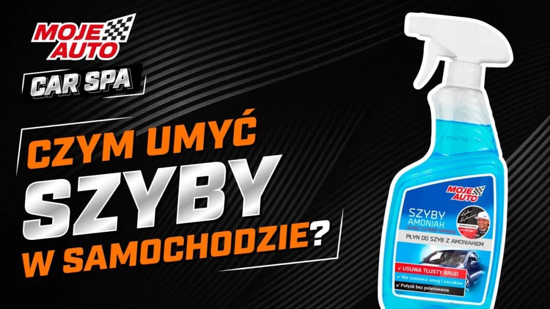 Jak skutecznie umyć tłuste szyby w samochodzie bez smug i frustracji