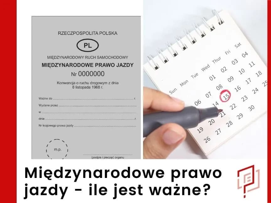 Międzynarodowe prawo jazdy na ile lat ważne? Sprawdź, czy musisz je odnawiać!